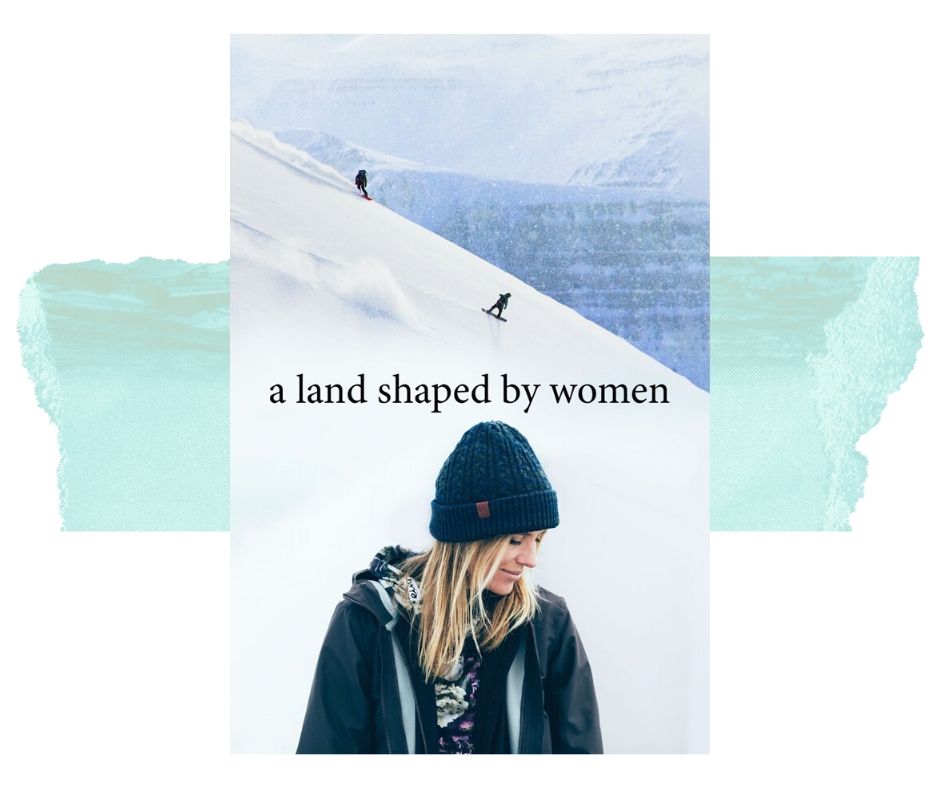 A land shaped by women